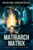 Book cover for "The Matriarch Matrix".
