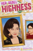 Book cover for "Her Rebel Highness".