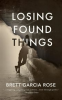 Book cover for "Losing Found Things".