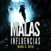 Book cover for "Malas Influencias".