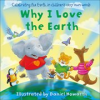 Book cover for "Why I Love the Earth".