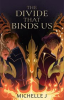 Book cover for "The Divide That Binds Us".