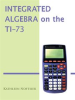 Book cover for "Integrated Algebra on the TI-73".