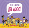 Book cover for "¡Di algo! (Say Something!)".