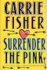Book cover for "Surrender the pink".