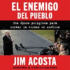 Book cover for "The Enemy of the People \ El Enemigo del Pueblo".