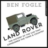 Book cover for "Land Rover: The Story of the Car That Conquered the World".