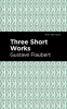 Book cover for "Three Short Works".