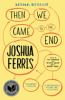 Book cover for "Then we came to the end".