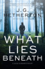 Book cover for "What Lies Beneath".