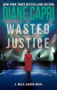 Book cover for "Wasted Justice".
