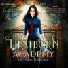 Book cover for "Firstborn Academy: The Complete Trilogy".