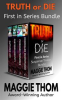 Book cover for "Truth or Die First in Series Thrillers".