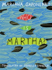 Book cover for "Who Is Martha?".
