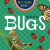 Book cover for "Nature Baby: Bugs".
