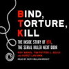 Book cover for "Bind, Torture, Kill".