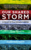 Book cover for "Our Shared Storm".