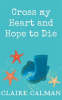 Book cover for "Cross My Heart and Hope to Die".