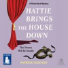 Book cover for "Hattie Brings the House Down".