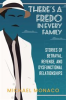 Book cover for "There's a Fredo in Every Family".