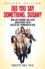 Book cover for ""Did You Say Something, Susan?"".