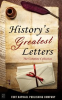 Book cover for "History's Greatest Letters: The Complete Collection - From the Ancient World to the Twentieth Cent".