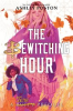 Book cover for "The Bewitching Hour".