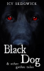Book cover for "Black Dog & Other Gothic Tales".