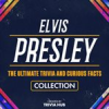 Book cover for "Elvis Presley - the Ultimate Trivia and Curious Facts Collection".
