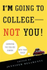 Book cover for "I'm Going to College---Not You!".