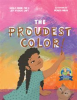 Book cover for "The Proudest Color".