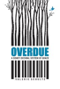 Book cover for "Overdue".