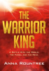 Book cover for "The Warrior King".