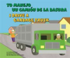 Book cover for "Yo manejo un camión de la basura/I Drive a Garbage Truck".