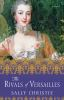 Book cover for "The rivals of Versailles".