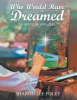 Book cover for "Who Would Have Dreamed".