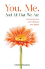 Book cover for "You. Me. and All That We Are".