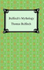 Book cover for "Bulfinch's Mythology (The Age of Fable, the Age of Chivalry, and Legends of Charlemagne)".