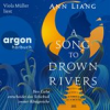 Book cover for "A Song to Drown Rivers - Ihre Liebe entscheidet das Schicksal zweier Königreiche".