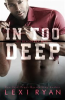 Book cover for "In Too Deep".