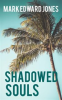 Book cover for "Shadowed Souls".