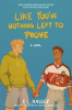 Book cover for "Like You've Nothing Left to Prove".