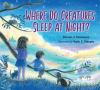 Book cover for "Where do creatures sleep at night?".
