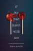 Book cover for "If he had been with me".