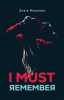 Book cover for "I Must Remember".