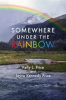 Book cover for "Somewhere Under the Rainbow".