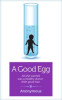 Book cover for "A Good Egg".