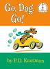 Book cover for "Go, dog. Go!".