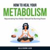 Book cover for "How to Heal Your Metabolism".