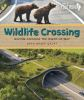 Book cover for "Wildlife crossing".